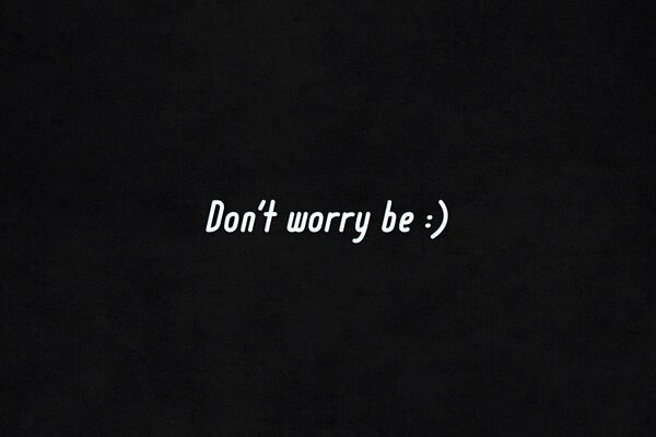 Don t worry text on background