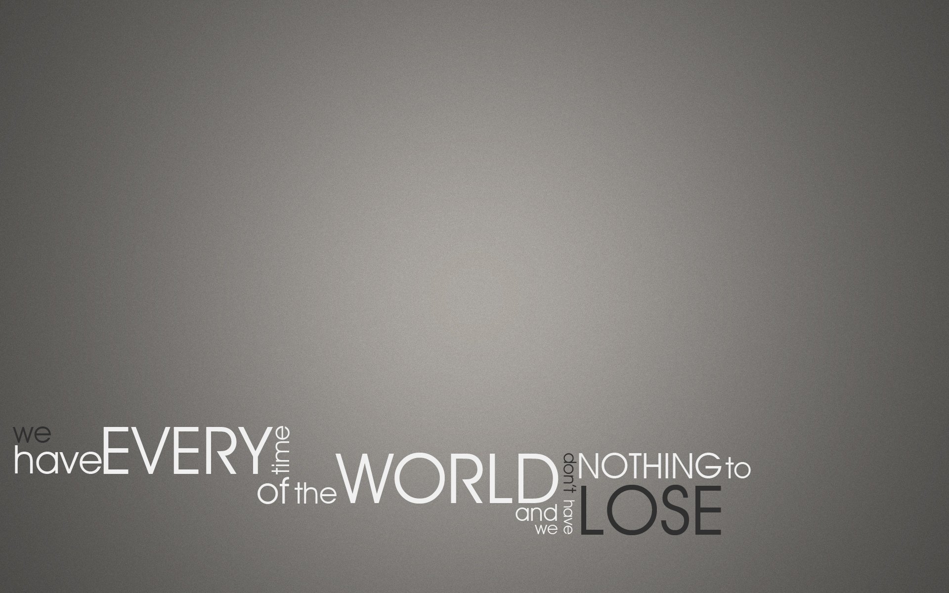 phrase inscription time world lose gray background
